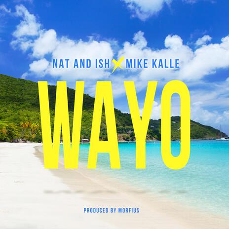 Wayo ft. Mike Kalle | Boomplay Music