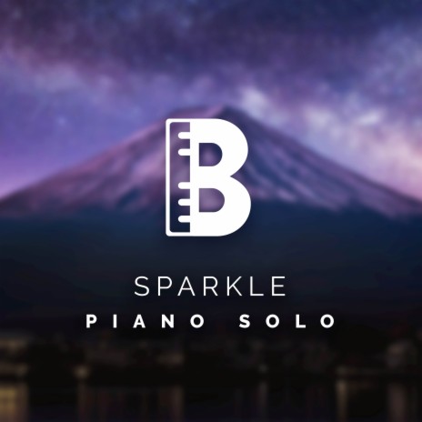 Sparkle - Piano Solo (From Your Name) (Cover Version) | Boomplay Music