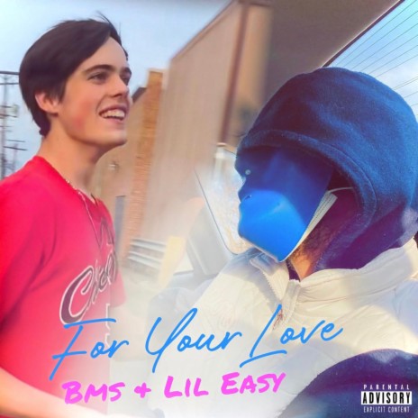 For Your Love ft. Lil Easy