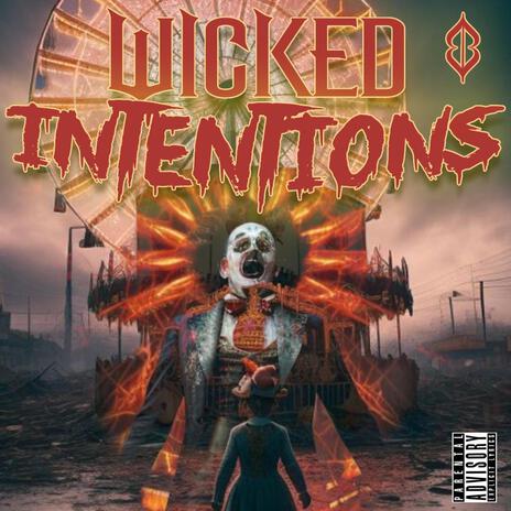 Wicked Intentions ft. D3AdMC & ELIXIR | Boomplay Music