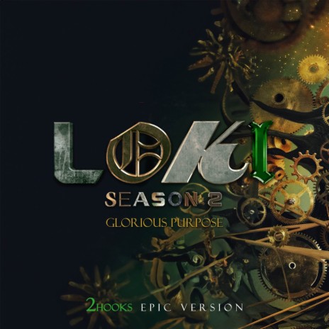 Loki: Glorious Purpose (Theme from Season 2) ft. ORCH | Boomplay Music