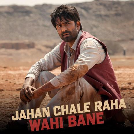 JAHAN CHALE RAHA WAHI BANE | Boomplay Music