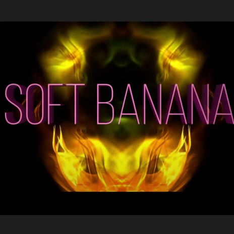 Soft Banana