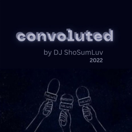 convoluted | Boomplay Music