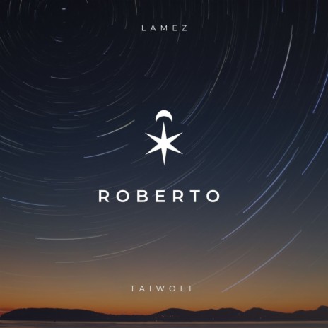 Roberto ft. Lamez | Boomplay Music