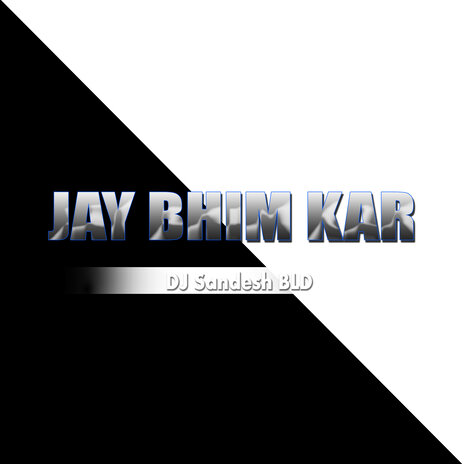 Jay Bhim Kar | Boomplay Music