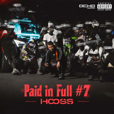 Paid in Full 7 | Boomplay Music