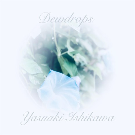 Dewdrops | Boomplay Music