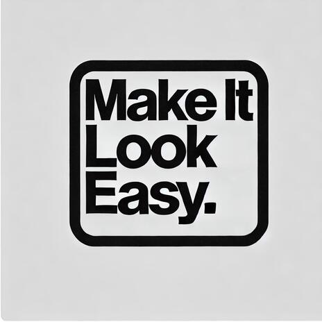 Make it Look Easy | Boomplay Music