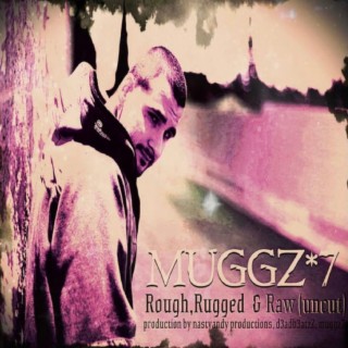 Rough, Rugged & Raw (Uncut)