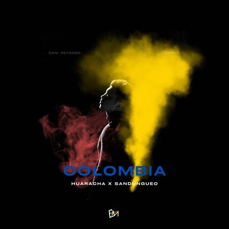 Colombia (Huaracha x Sandungueo) ft. Zombie | Boomplay Music