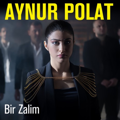 Bir Zalim | Boomplay Music