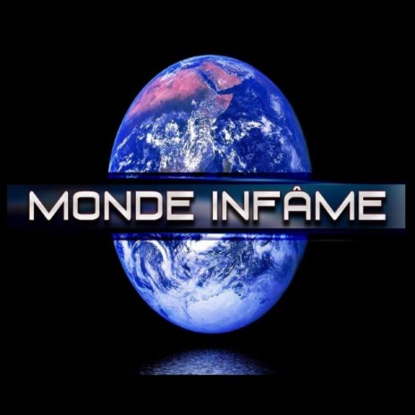 Monde infâme | Boomplay Music