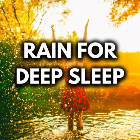Raindrops (Loopable, No Fade Out) ft. Nature Sounds for Sleep and Relaxation, Rain For Deep Sleep & White Noise for Sleeping
