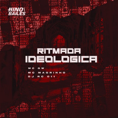 Ritmada Ideologica ft. Mc Magrinho & DJ RC 011 | Boomplay Music