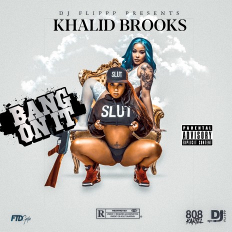 Bang On It ft. Khalid Brooks | Boomplay Music