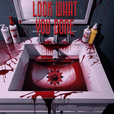 Look What You Done | Boomplay Music