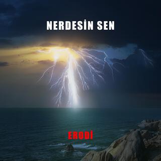 Nerdesin Sen