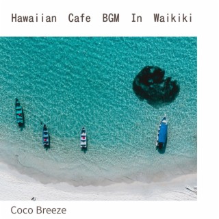 Hawaiian Cafe Bgm in Waikiki