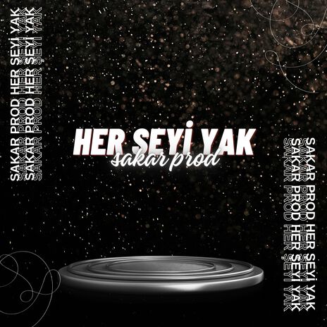 Her Şeyi Yak ft. Yunus Şakar | Boomplay Music