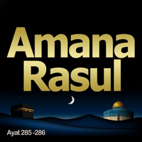 Amana Rasul Ayat 285-286 | Boomplay Music