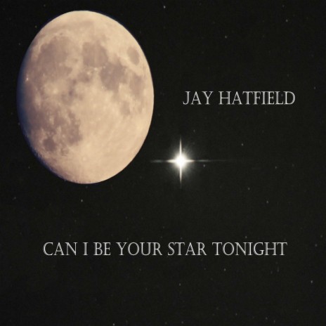 Can I Be Your Star Tonight | Boomplay Music