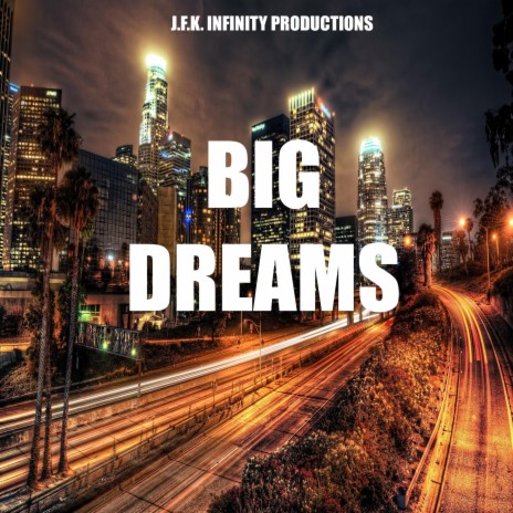 BIG DREAMS | Boomplay Music