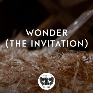 Wonder (The Invitation)