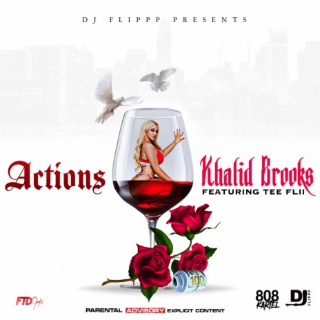 Actions ft. Khalid Brooks & TeeFLii | Boomplay Music