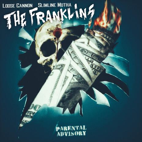 The Franklins ft. Slimline Mutha | Boomplay Music