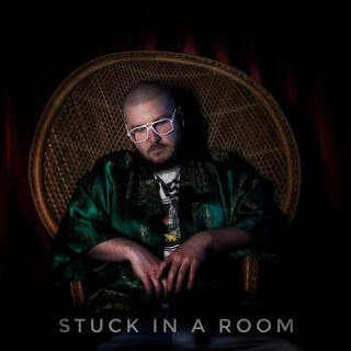 Stuck in a Room