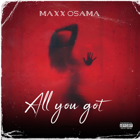 All you got | Boomplay Music