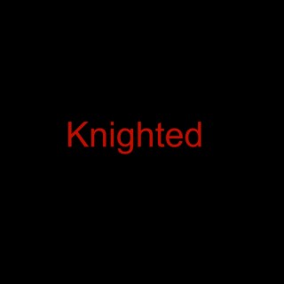 Knighted