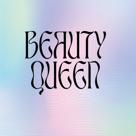 BEAUTY QUEEN MINUS ONE | Boomplay Music