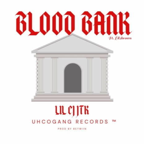 Blood Bank ft. Lil2brown | Boomplay Music