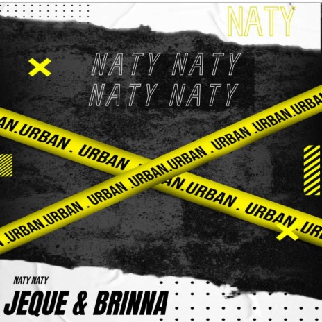 Naty Naty ft. Brinna | Boomplay Music