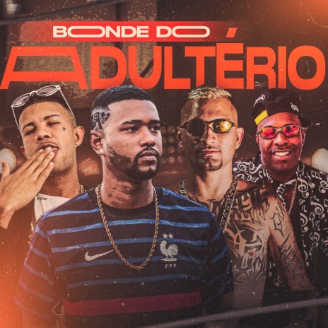 Bonde do Adultério ft. MC DV, mc magrinho & mc mr bim | Boomplay Music