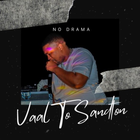Vaal to Sandton | Boomplay Music