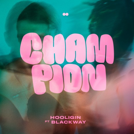 Champion ft. Blackway | Boomplay Music