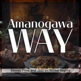 Dinner Time and Jazz on Winter Nights