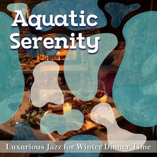 Luxurious Jazz for Winter Dinner Time