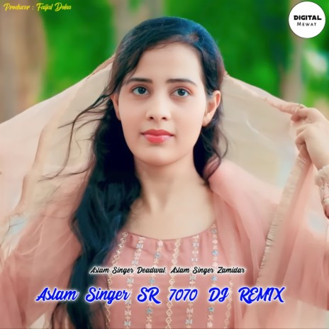 Aslam Singer SR 7070 DJ Remix ft. Aslam Singer Zamidar | Boomplay Music