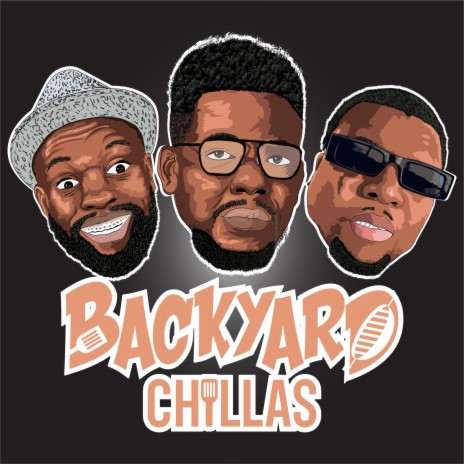 Backyard Chillas ft. Chubbito & Bambino The Comedian | Boomplay Music