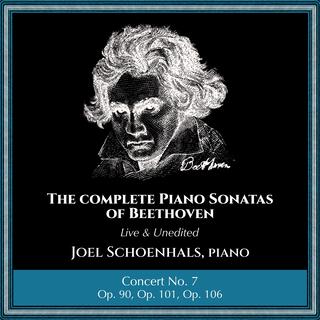 Complete Piano Sonatas of Beethoven (Live and Unedited): Concert No. 7