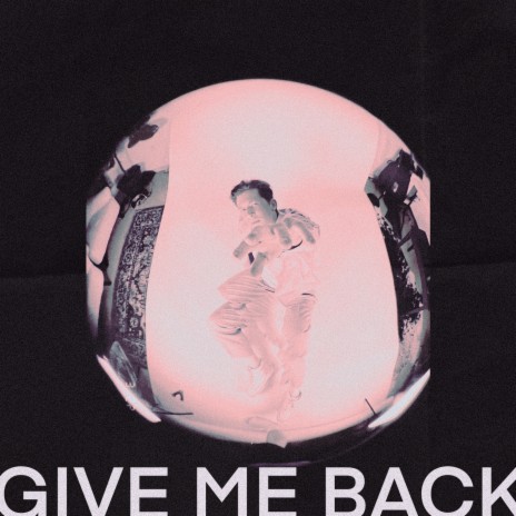 give me back | Boomplay Music