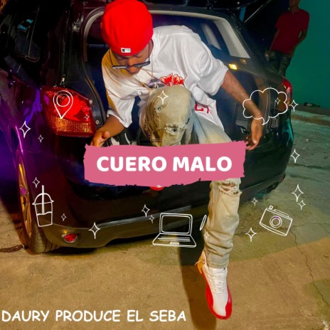 Cuero Malo ft. El Seba | Boomplay Music