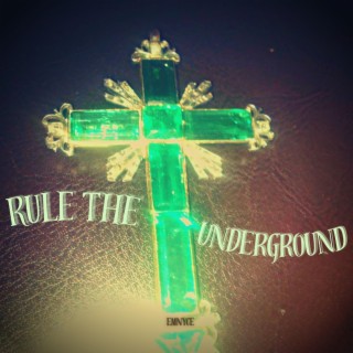 Rule The Underground