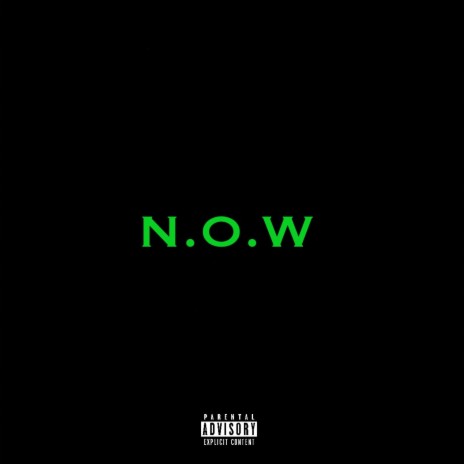 N.O.W | Boomplay Music