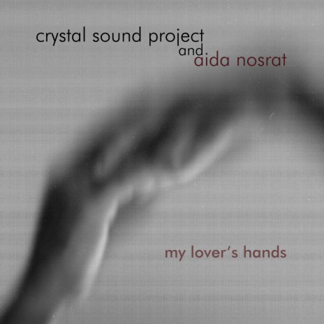 My Lover's Hands ft. Aida Nosrat