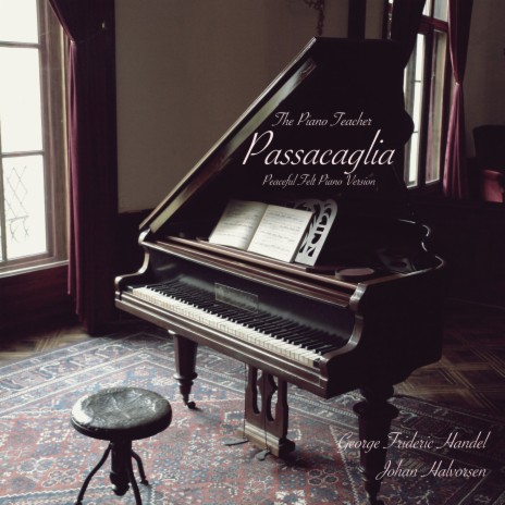 Passacaglia ft. Johan Halvorsen & The Piano Teacher | Boomplay Music